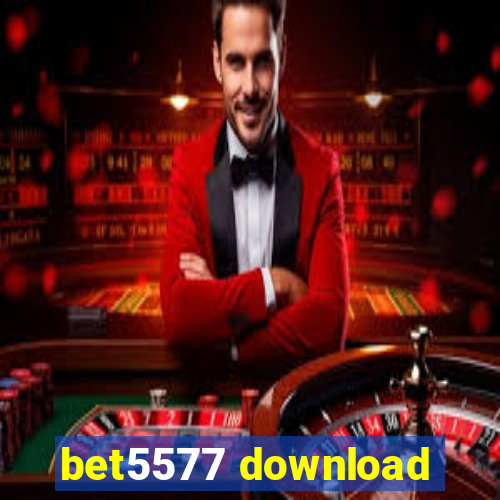 bet5577 download